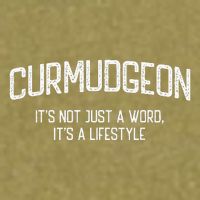 Curmudgeon ItS Not Just A Word ItS A Lifestyle Funny Garment-Dyed Women's Muscle Tee