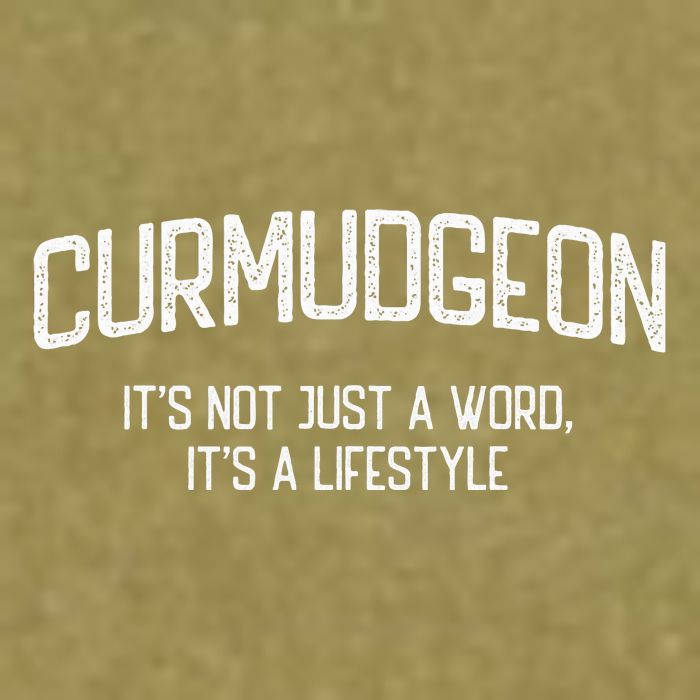 Curmudgeon ItS Not Just A Word ItS A Lifestyle Funny Garment-Dyed Women's Muscle Tee