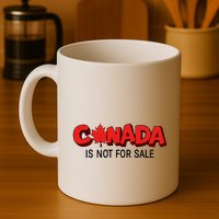 Canada Is Not For Sale Mug