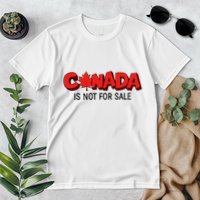 Canada Is Not For Sale Premium T-Shirt