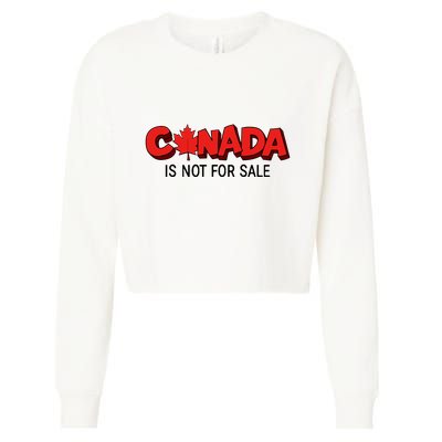 Canada Is Not For Sale Cropped Pullover Crew