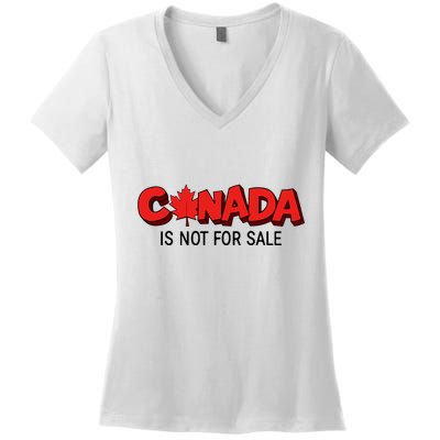 Canada Is Not For Sale Women's V-Neck T-Shirt