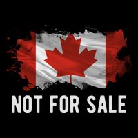 Canada Is Not For Sale Canadian Flag Backpack