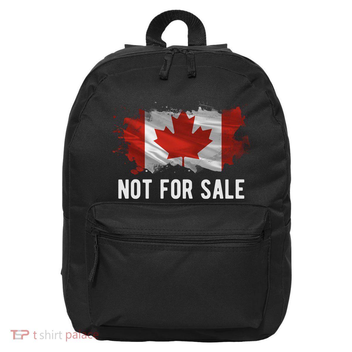 Canada Is Not For Sale Canadian Flag 16 in Basic Backpack