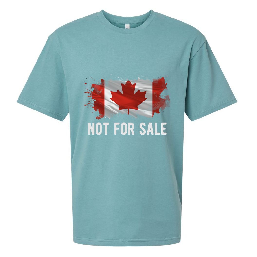 Canada Is Not For Sale Canadian Flag Sueded Cloud Jersey T-Shirt