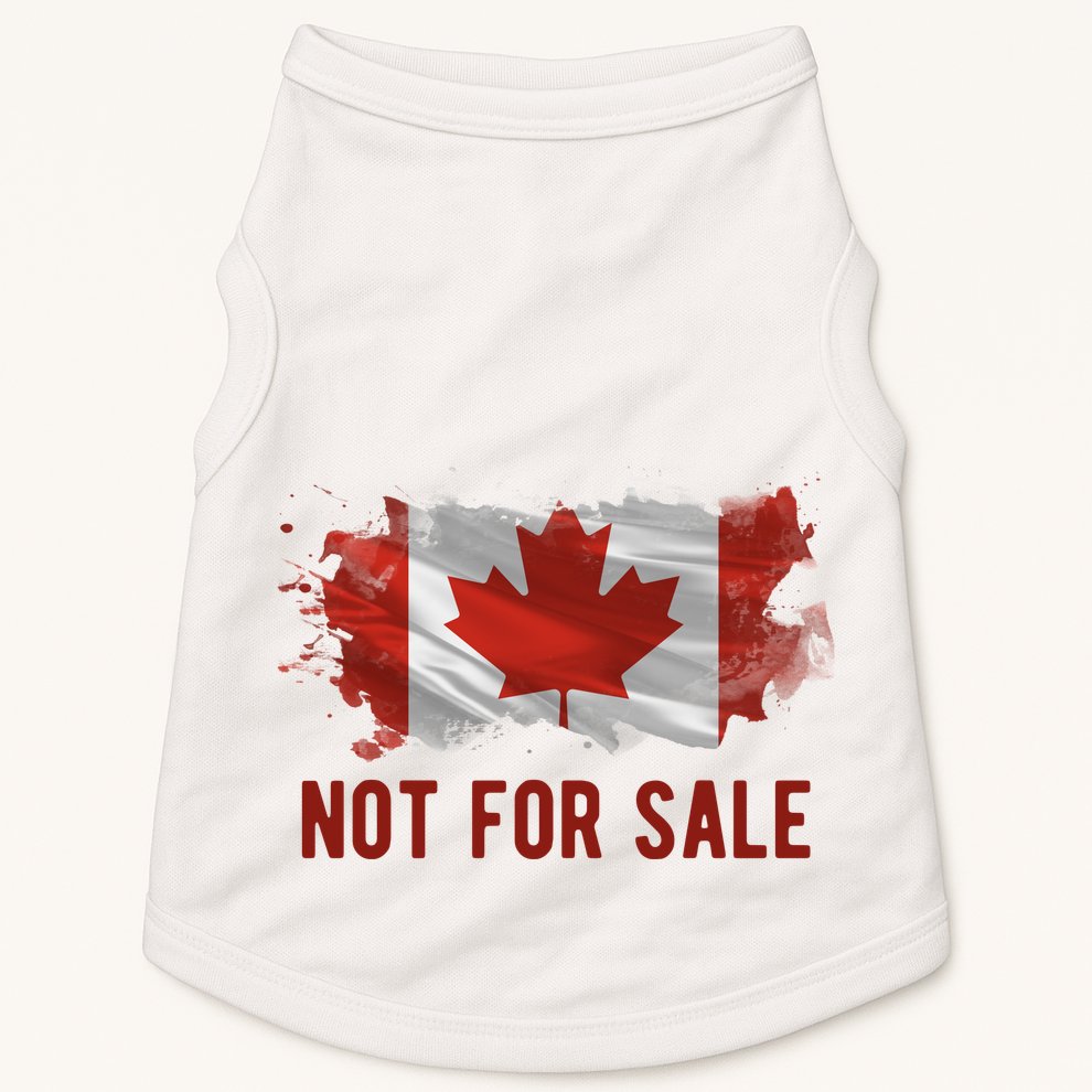 Canada Is Not For Sale Canadian Flag Doggie Tank