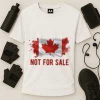 Canada Is Not For Sale Canadian Flag Cooling Performance Crew T-Shirt