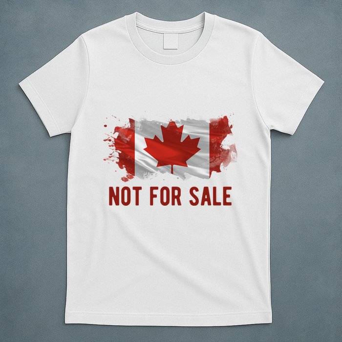 Canada Is Not For Sale Canadian Flag T-Shirt