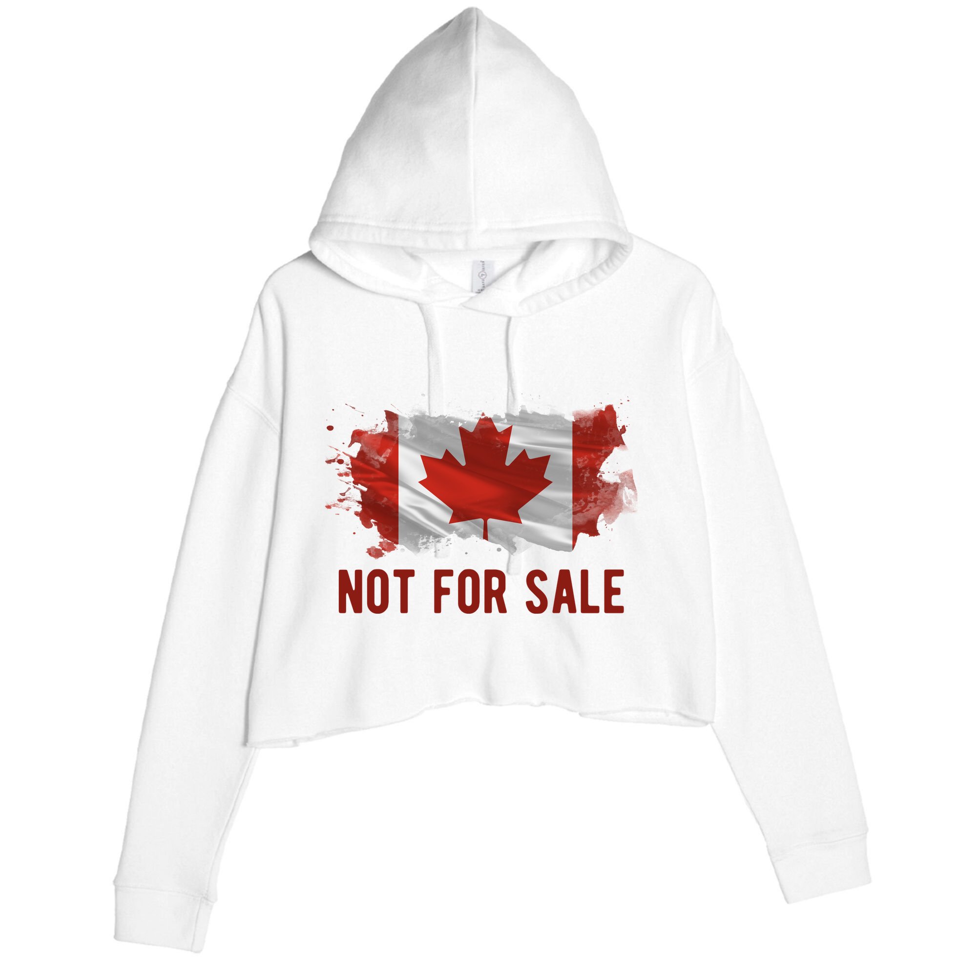 Canada Is Not For Sale Canadian Flag Crop Fleece Hoodie