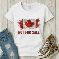 Canada Is Not For Sale Canadian Flag Womens T-Shirt