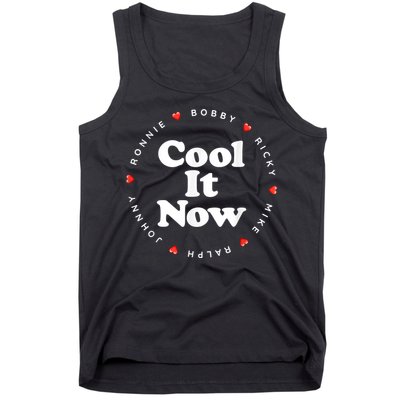 Cool It Now Ronnie Bobby Ricky Mike Ralph And Johnny Tank Top