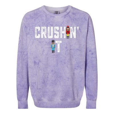 Crushin It Nutcracker Funny Nut Cracker Christmas Wo Girl Colorblast Crewneck Sweatshirt