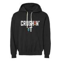 Crushin It Nutcracker Funny Nut Cracker Christmas Wo Girl Garment-Dyed Fleece Hoodie
