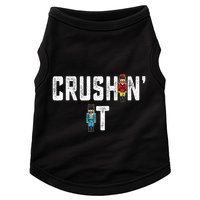 Crushin It Nutcracker Funny Nut Cracker Christmas Wo Girl Doggie Tank