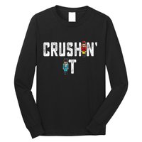 Crushin It Nutcracker Funny Nut Cracker Christmas Wo Girl Long Sleeve Shirt