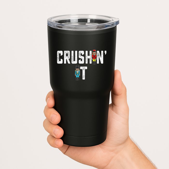 Crushin It Nutcracker Funny Nut Cracker Christmas Wo Girl Tumbler