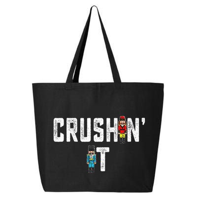 Crushin It Nutcracker Funny Nut Cracker Christmas Wo Girl 25L Jumbo Tote