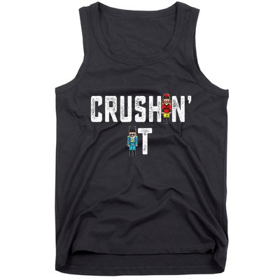 Crushin It Nutcracker Funny Nut Cracker Christmas Wo Girl Tank Top