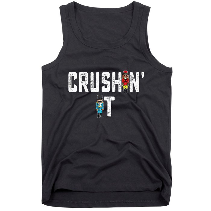 Crushin It Nutcracker Funny Nut Cracker Christmas Wo Girl Tank Top