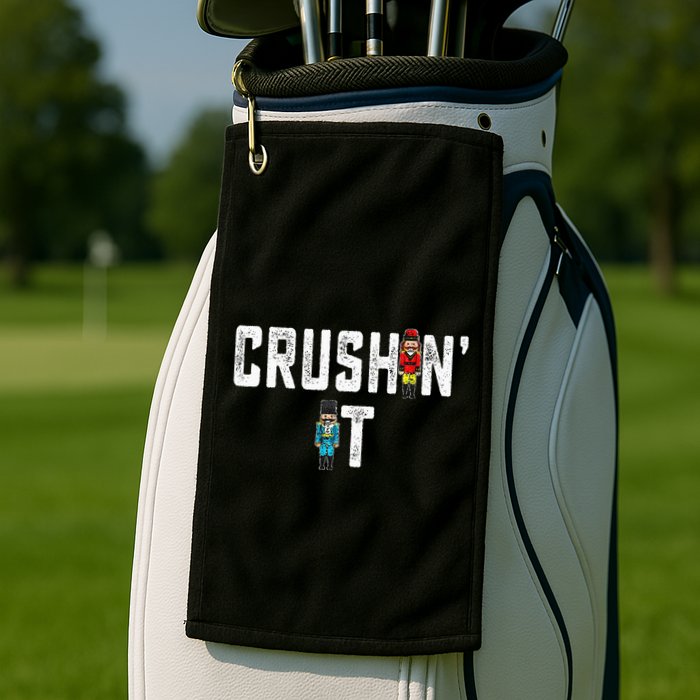 Crushin It Nutcracker Funny Nut Cracker Christmas Wo Girl Golf Towel