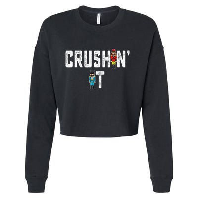 Crushin It Nutcracker Funny Nut Cracker Christmas Wo Girl Cropped Pullover Crew
