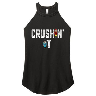 Crushin It Nutcracker Funny Nut Cracker Christmas Wo Girl Women's Perfect Tri Rocker Tank