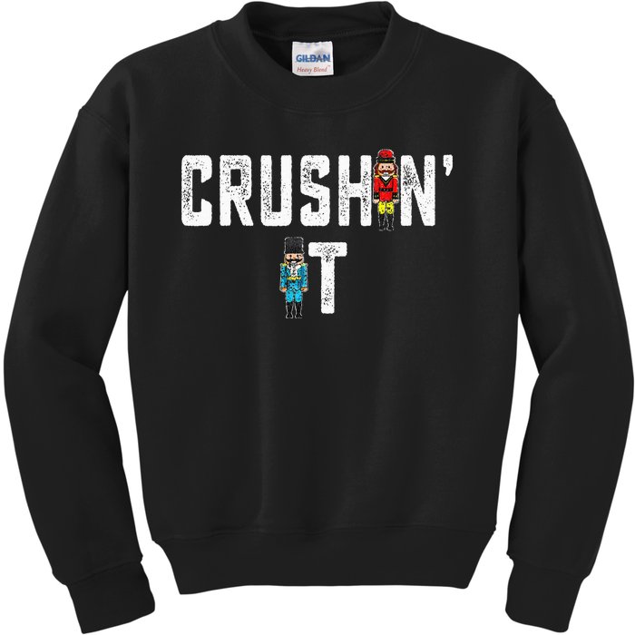 Crushin It Nutcracker Funny Nut Cracker Christmas Wo Girl Kids Sweatshirt