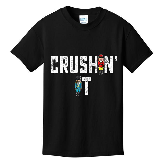 Crushin It Nutcracker Funny Nut Cracker Christmas Wo Girl Kids T-Shirt