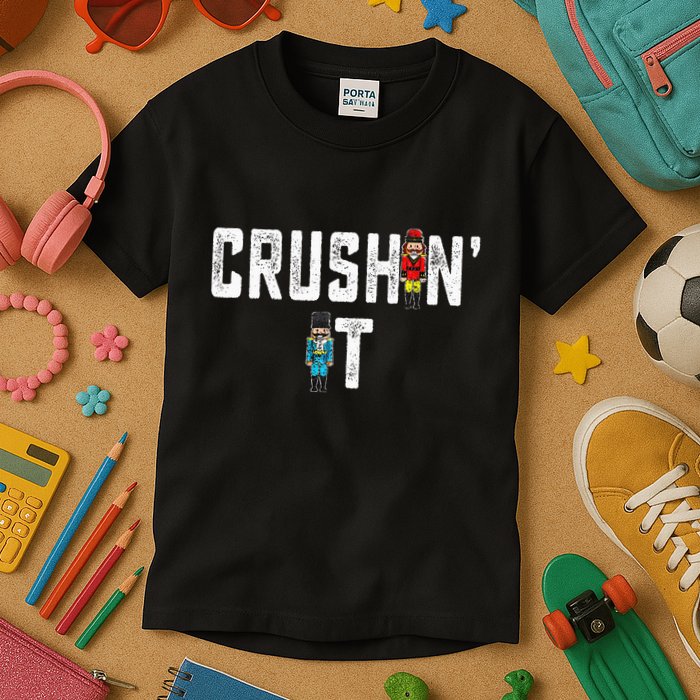 Crushin It Nutcracker Funny Nut Cracker Christmas Wo Girl Kids T-Shirt