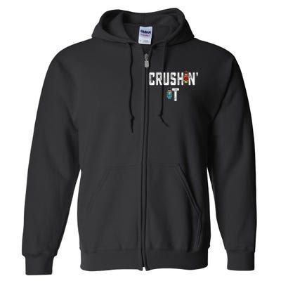 Crushin It Nutcracker Funny Nut Cracker Christmas Wo Girl Full Zip Hoodie