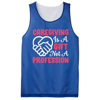 Caregiving Is Not A Profession Fun Caregiver Nursing Graphic Gift Mesh Reversible Basketball Jersey Tank