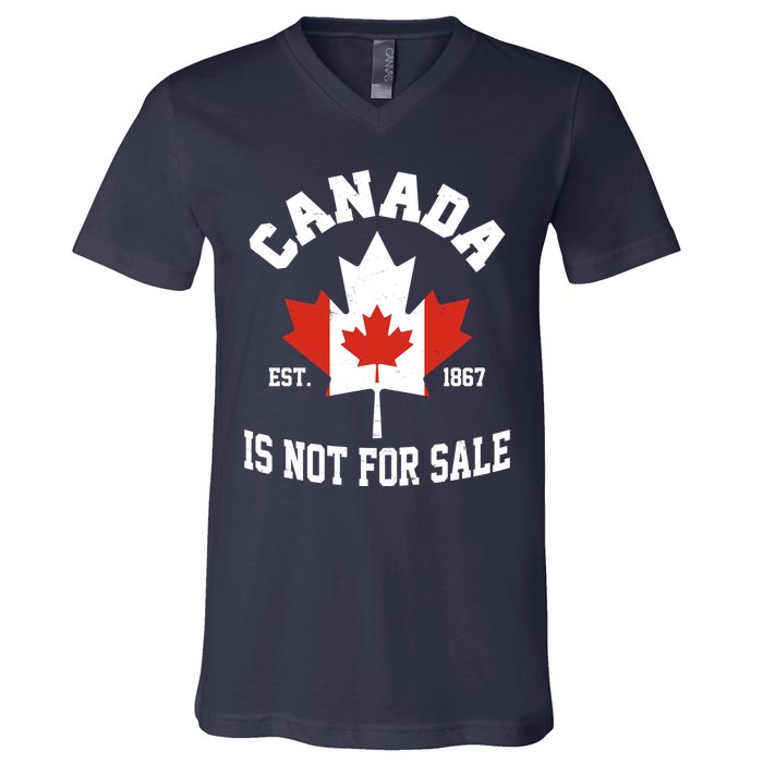 Canada Is Not For Sale Est 1867 V-Neck T-Shirt