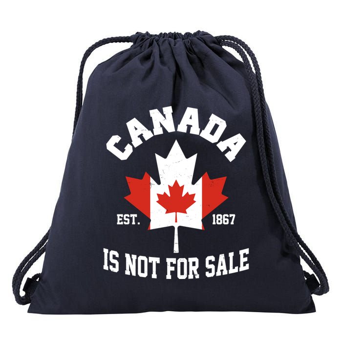 Canada Is Not For Sale Est 1867 Drawstring Bag
