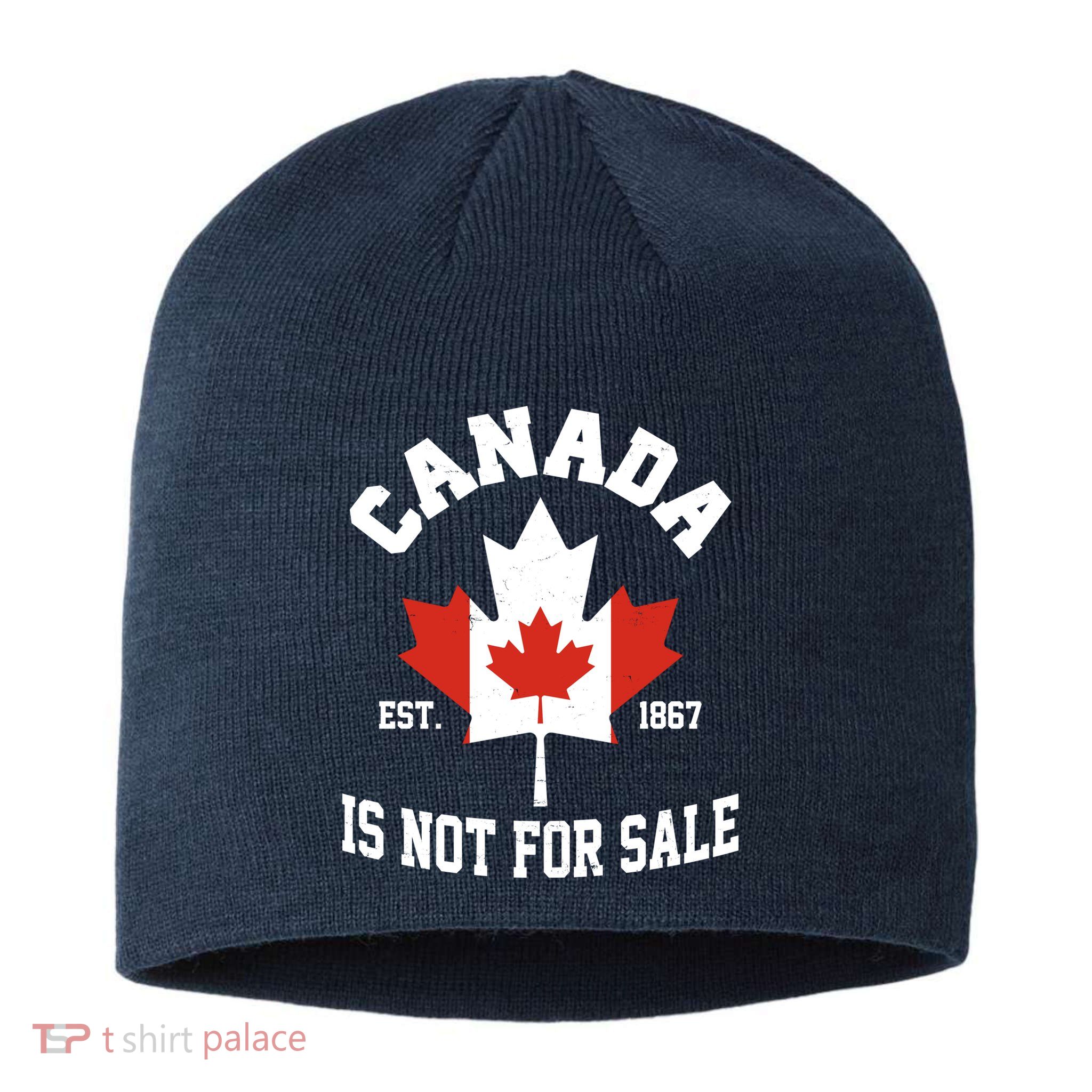 Canada Is Not For Sale Est 1867 Sustainable Beanie