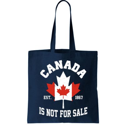 Canada Is Not For Sale Est 1867 Bag