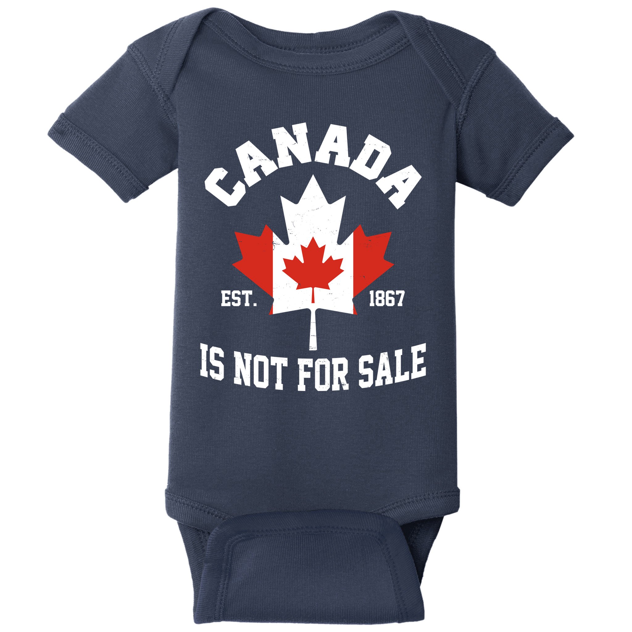Canada Is Not For Sale Est 1867 Baby Bodysuit