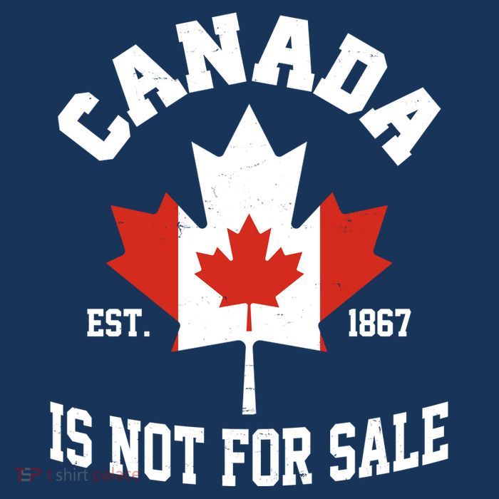 Canada Is Not For Sale Est 1867 Tank Top