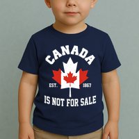 Canada Is Not For Sale Est 1867 Toddler T-Shirt