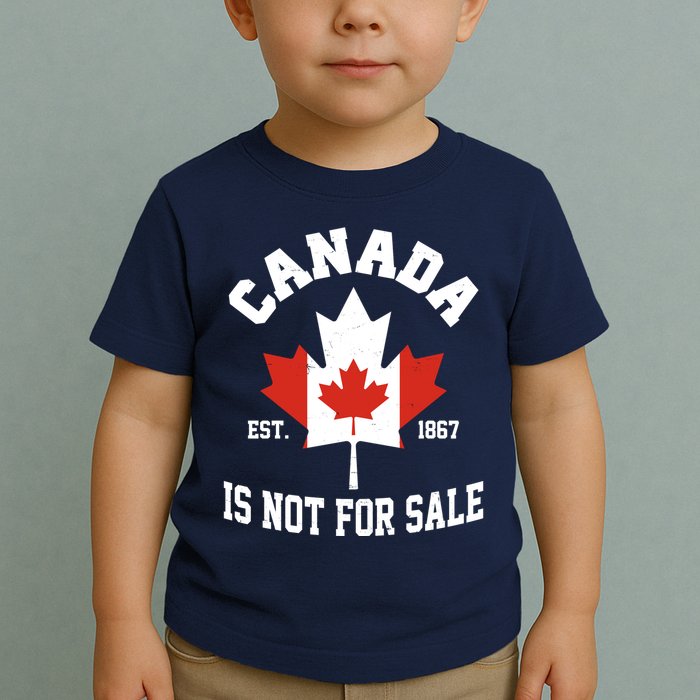 Canada Is Not For Sale Est 1867 Toddler T-Shirt
