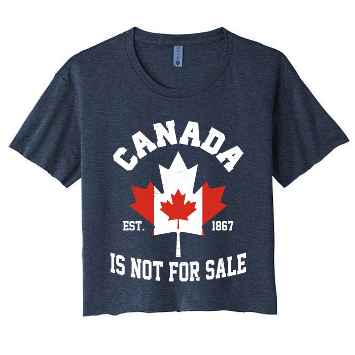 Canada Is Not For Sale Est 1867 Crop Top