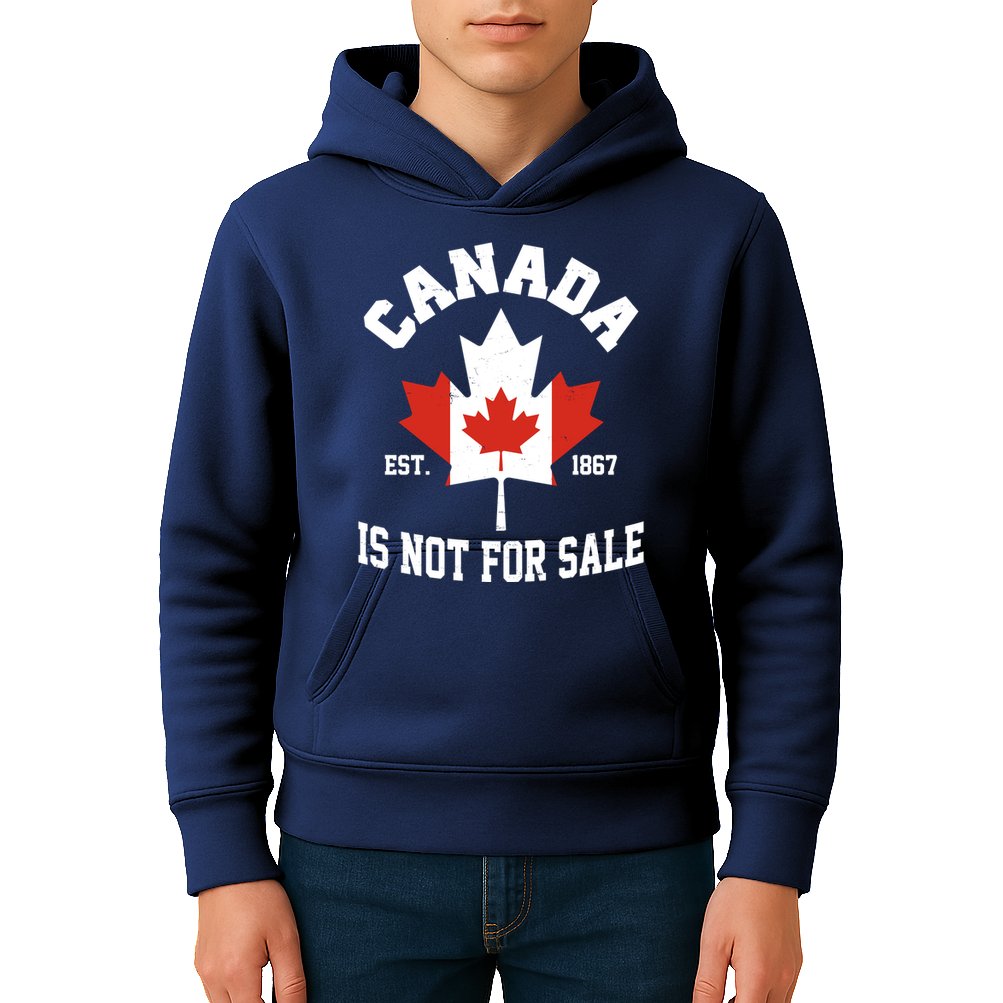 Canada Is Not For Sale Est 1867 Kids Hoodie