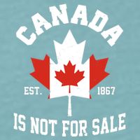 Canada Is Not For Sale Est 1867 Sueded Cloud Jersey T-Shirt