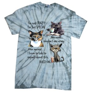 Cats IM Not Crazy IM Just Special Tie-Dye T-Shirt