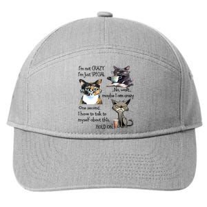 Cats IM Not Crazy IM Just Special 7-Panel Snapback Hat