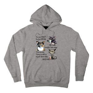 Cats IM Not Crazy IM Just Special Tall Hoodie