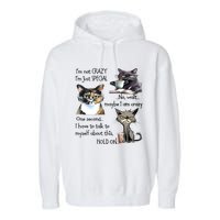 Cats IM Not Crazy IM Just Special Garment-Dyed Fleece Hoodie