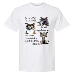 Cats IM Not Crazy IM Just Special Garment-Dyed Heavyweight T-Shirt