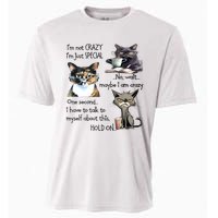 Cats IM Not Crazy IM Just Special Cooling Performance Crew T-Shirt