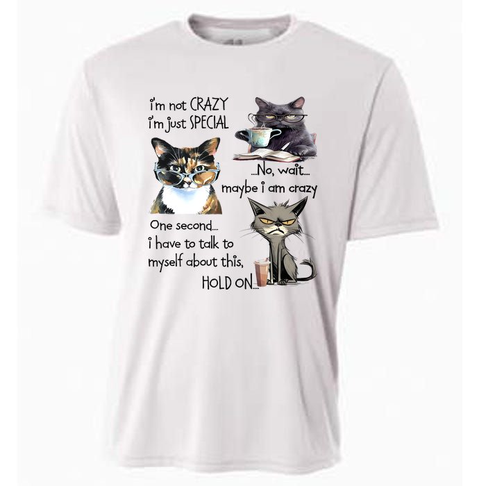 Cats IM Not Crazy IM Just Special Cooling Performance Crew T-Shirt