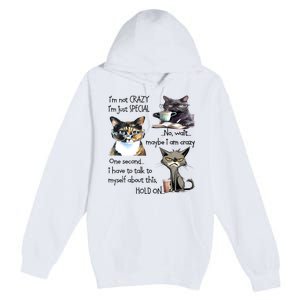 Cats IM Not Crazy IM Just Special Premium Pullover Hoodie